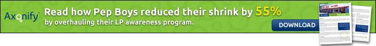 Axonify. Read how Pep Boys reduced their shrink by 55% by overhauling their LP awareness program. Download.