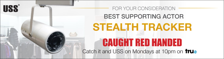 USS - For your consideration - Best Supporting Actor - Stealth Tracker - Caught Red Handed. Catch it and USS on Mondays at 10pm on tru tv