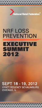 NRF Loss Prevention - Executive Summit 2012. Sept. 18-19, 2012. Hyatt Regency Schaumburg - Chicago, IL