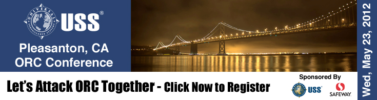USS - Pleasanton, CA ORC Conference, May 23, 2013 - Let's Attack ORC Together - Click Now to Register. Sponsored by USS & Safeway