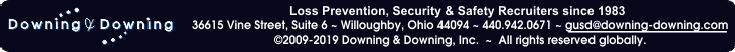 Downing & Downing, Loss Prevention & Safety Recruiters since 1983