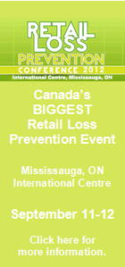 Canada's Biggest Retail Loss Prevention Event. Mississauga, ON - International Centre. September 11-12. Click here for more information.