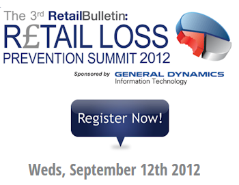The 3rd Retail Bulletin: Retail Loss Prevention Summit 2012. Register Now! Weds, September 12, 2012