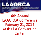 LAAORCA - 4th Annual LAAORCA Conference February 21, 2013 at the LA Convention Center.